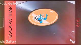 Download lagu Ik Rasta Hai Zindagi (Kaala Patthar 1979) Kishore Da & Lata Ji (RAJESH ROSHAN) Vinyl with 320kbps. mp3