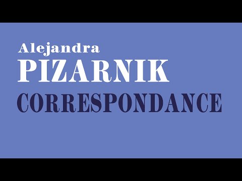 Alejandra Pizarnik, CORRESPONDANCE AVEC LEÓN OSTROV (Extraits)