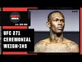 UFC 271 Ceremonial Weigh-Ins | ESPN MMA