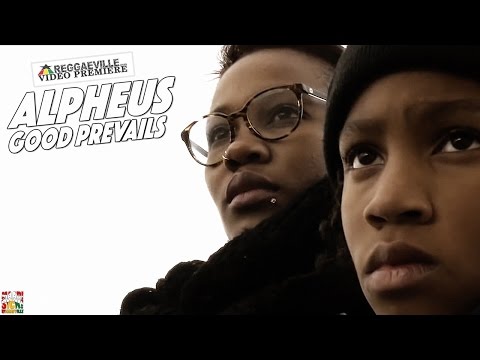 Alpheus - Good Prevails [Official Video 2016]