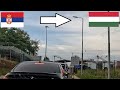 Serbia Hungary Crossing The Border By Car