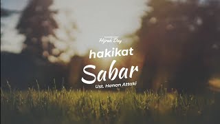 Download lagu Hakikat Sabar - Ustadz Hanan Attaki | Hijrah Day mp3