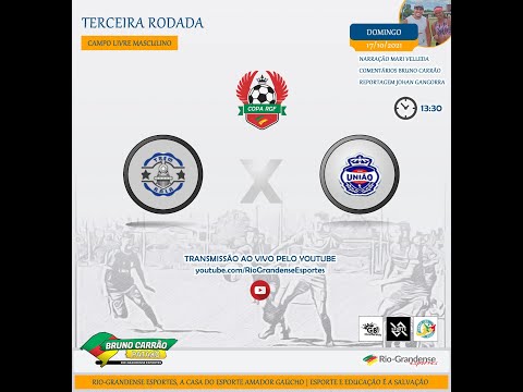 3ª rodada Copa RGF 2021 - União x Trem bala