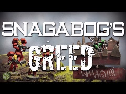 Story Time Part 6 - Snagabog's Greed Ork Blood Angel 40k Narrative Campaign