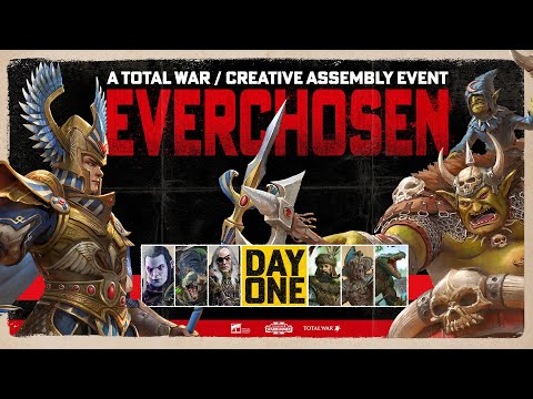The Everchosen Invitational: Day 1 - May 30th - Total War: Warhammer II