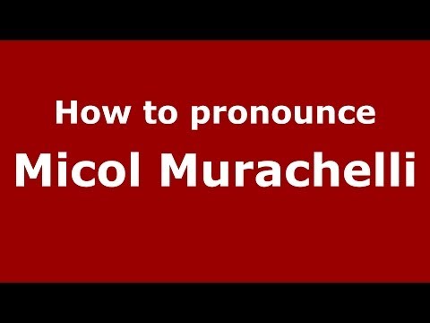 How to pronounce Micol Murachelli (Italian/Italy)  - PronounceNames.com