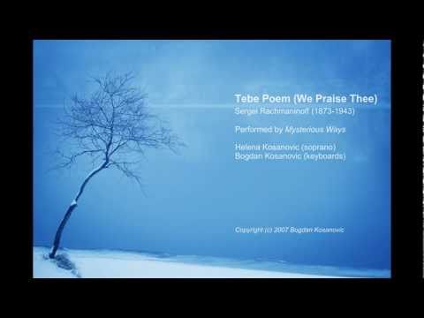 Tebe Poem - Rachmaninoff/Mysterious Ways