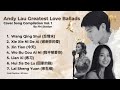 Andy Lau Greatest Love Ballads Cover Compilation Vol 1 FM Station