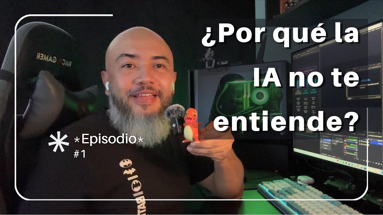 Ep. 1 – ¿Por qué la IA no te entiende?
