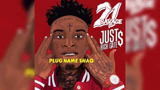 21 savage - Plug name shaq Ft Just Rich Gates