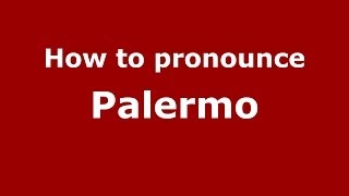 How to pronounce Palermo