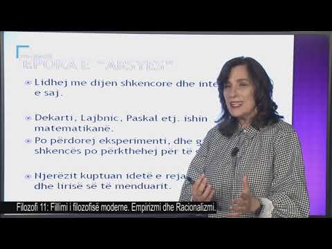 Filozofi 11 - Fillimi i filozofisë moderne. Empirizmi dhe Racionalizmi
