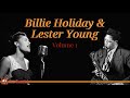 Billie Holiday & Lester Young Vol. 1