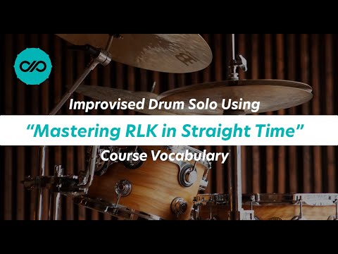 The "Mastering RLK Course" Drum Solo - JP Bouvet Method Course Vocab