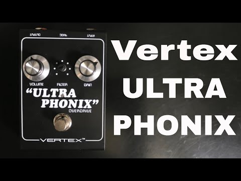 Vertex ULTRAPHONIX Overdrive demo video by Shawn Tubbs