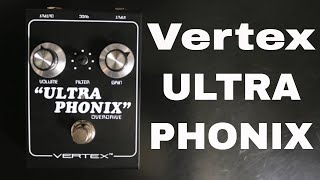 Video thumbnail for Vertex ULTRAPHONIX Overdrive demo video by Shawn Tubbs by Shawn Tubbs