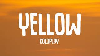 Coldplay - Yellow (Lyrics)