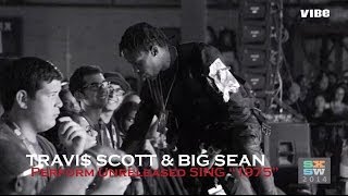 Travi$ Scott And Big Sean Perform Unreleased Track &quot;1975&quot;