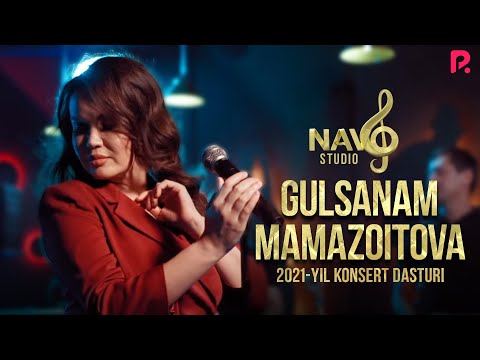 Gulsanam Mamazoitova - 2021-yilgi konsert dasturi (Navo Studio)