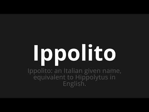 How to pronounce Ippolito