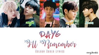 Day6 - I&#39;ll Remember + Colour Coded Lyrics; Han/Rom/Eng