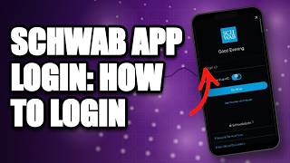 Schwab App Login: How to Login Schwab Account on Mobile 2026