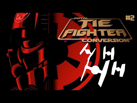 The Hammer: Tie Fighter Total Conversion: Reimagined - #2