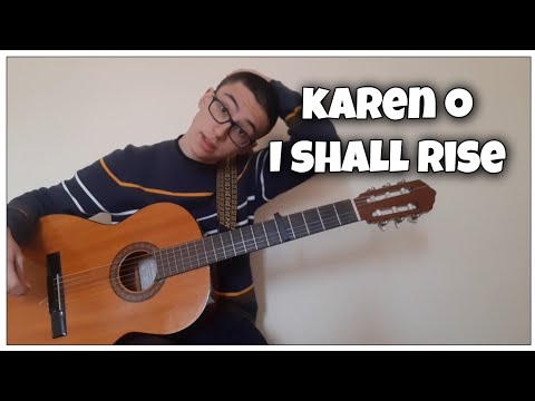 I Shall Rise - Karen O