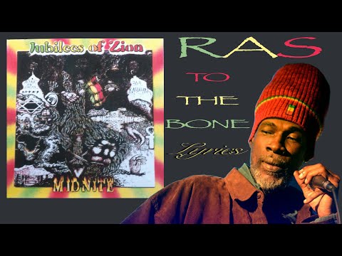 Midnite - Ras To The Bone (Lyrics)