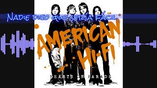 Something real - American Hi-Fi (Subtitulado Español)