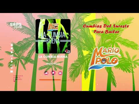 Grandes Éxitos de Mario Polo//Cumbias Del Sureste//Para Bailar//Veracruz