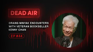 Download lagu Orang Minyak Encounters with Veteran Bookseller Kenny Chan - DEAD AIR - Live Horror Podcast #44 mp3