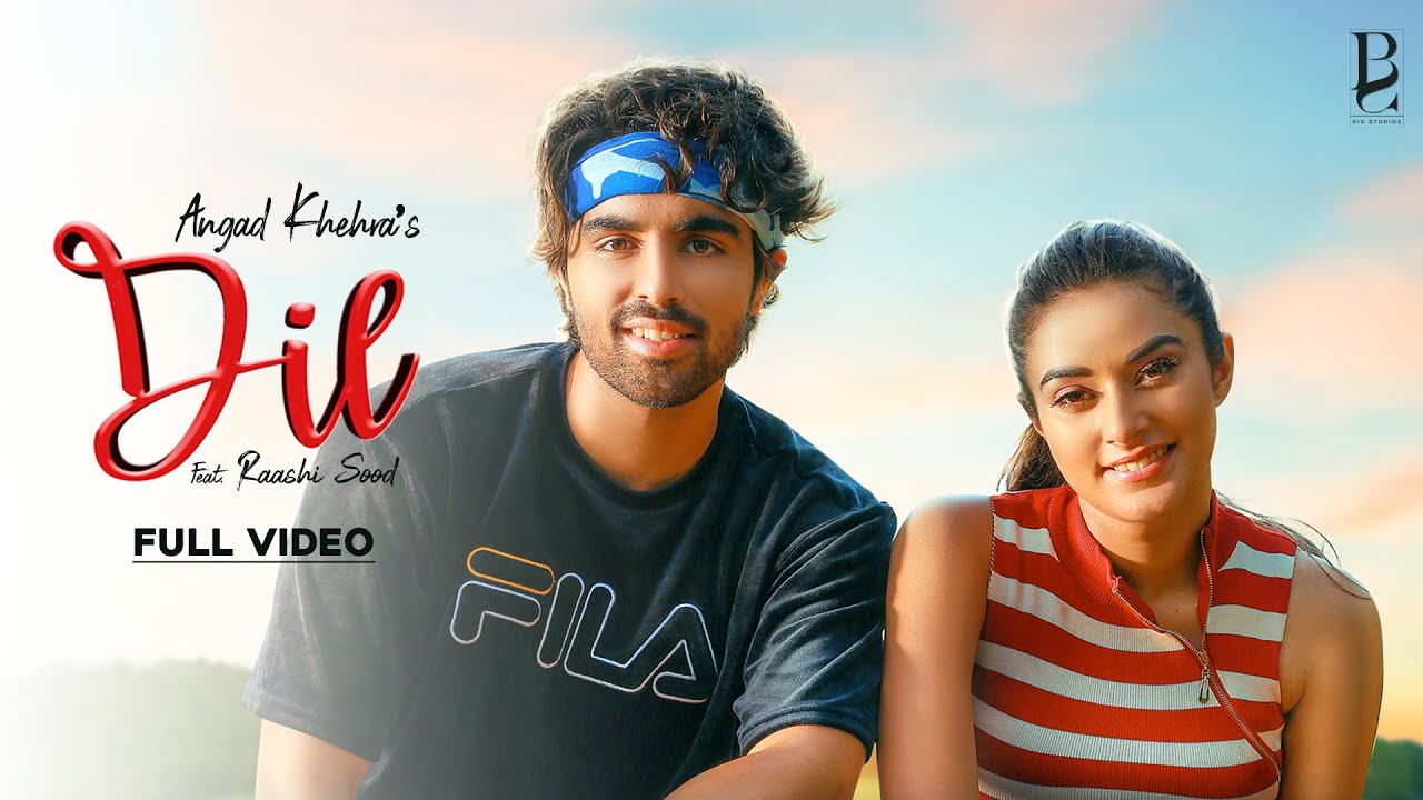 Dil (Title) Lyrics | Dil | Angad Khehra, Raashi Sood | Angad Khehra, Raashi Sood | Starboy Music X, StarBoy Music X