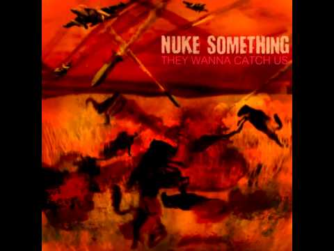 Nuke Something: Brown Sugar [They wanna catch us, Hereje Skillz 2015]