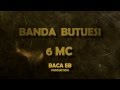 Banda Butuesi - 6 MC ( Official Lyrics Video ) 
