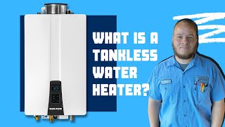 What is a Tankless Water Heater & How Does it Work?