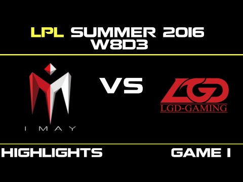 IM vs LGD Game 1 Highlights Tencent LPL Summer 2016 W8D3 I May vs LGD Gaming   IM vs LGD   LPL LOL