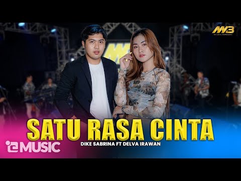 DIKE SABRINA FEAT DELVA IRAWAN - SATU RASA CINTA Feat. BINTANG FORTUNA ( Official Music Video )