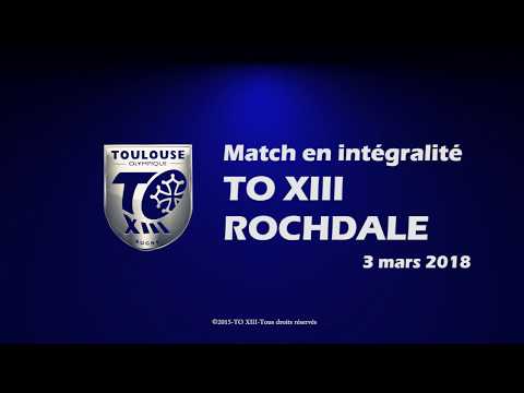 TO XIII v Rochdale - Le match en intégralité - 03.03.2018