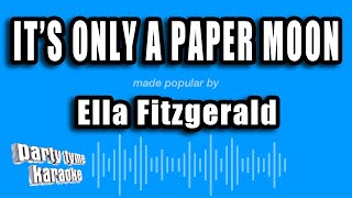 Ella Fitzgerald - It's Only A Paper Moon (Karaoke Version)