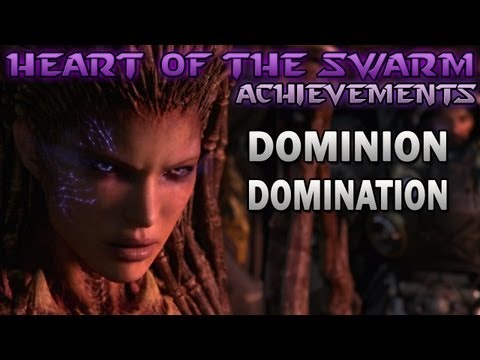 Heart of the Swarm Guide: "Dominion Domination" Achievement
