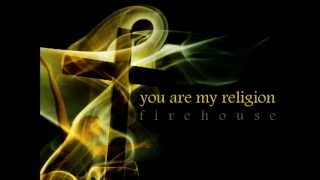 Firehouse - You Are My Religion + Lyrics