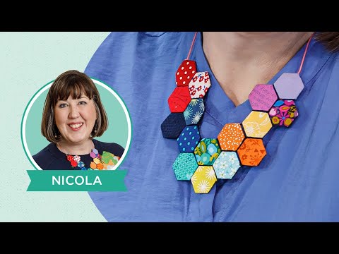 Make an English Paper-Pieced Necklace with Nicola of Daisy & Grace and Jenny! (Bonus Video Tutorial)