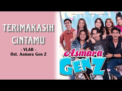 TERIMAKASIH CINTAMU - VLAB Ost. Asmara Gen Z (Lirik)