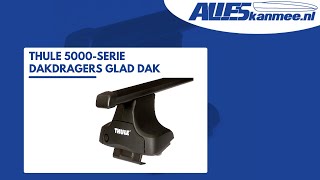 Thule 5000-serie - Dakdragers voor glad dak | Alleskanmee.nl