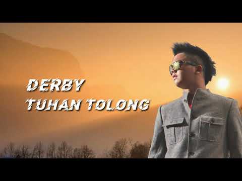 Derby - Tuhan Tolong ( Lyric Lagu )
