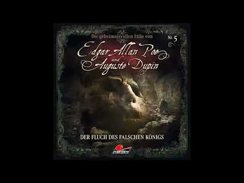 Edgar Allan Poe & Auguste Dupin - Folge 5: Der Fluch des falschen Königs (komplettes Hörspiel)