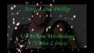 Jessica Sanchez - Up Where We Belong with Phillip Phillips with Lyrics