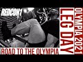 LEG DAY | Road to the Mr Olympia 2021 |James 