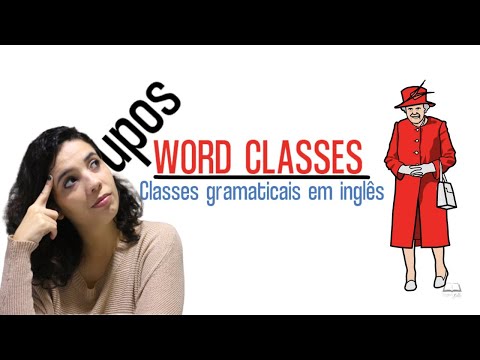 CLASSES GRAMATICAIS EM INGLÊS - ESSE É O PRIMEIRO VÍDEO DE GRAMÁTICA QUE VOCÊ PRECISA VER!